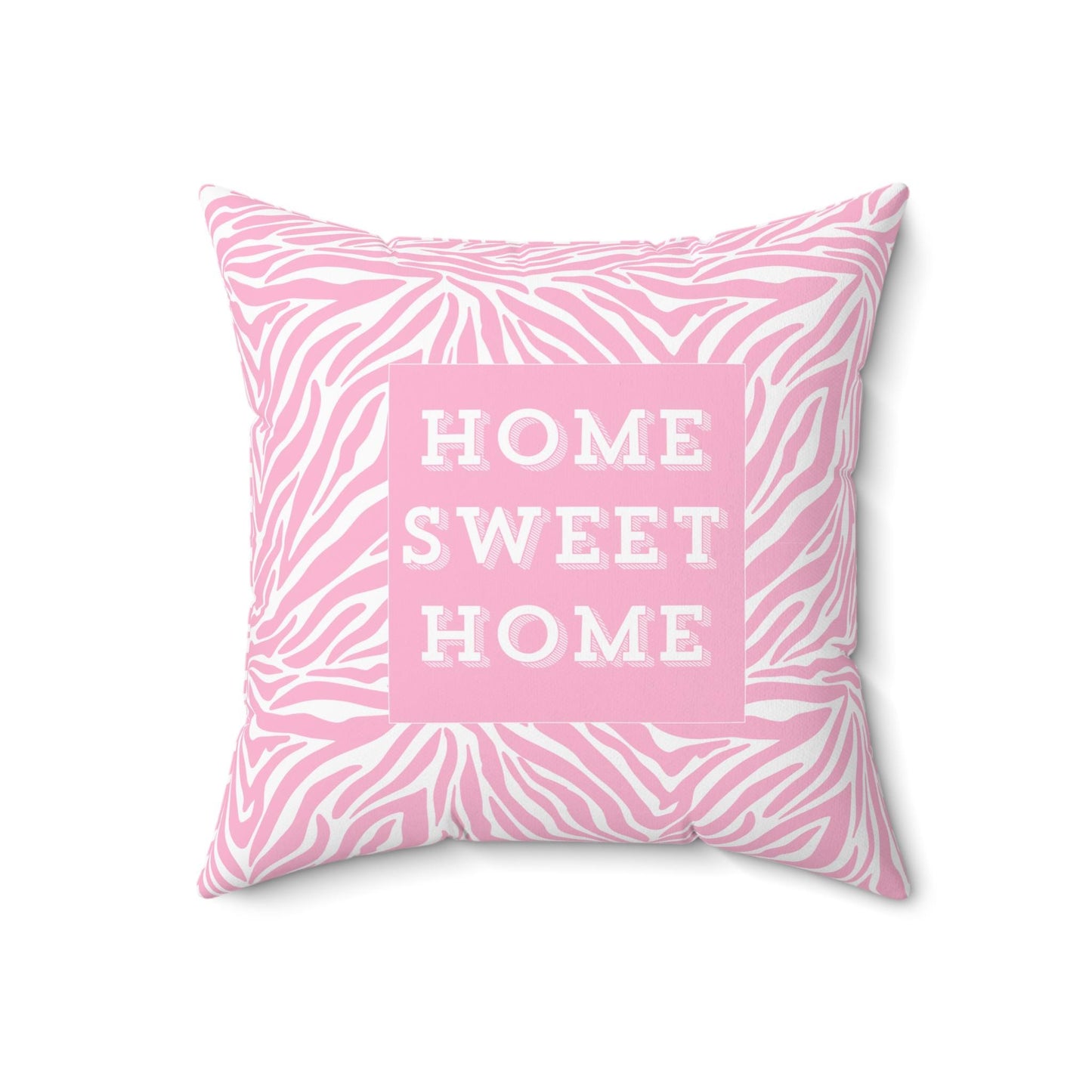 Home Sweet Home Pink