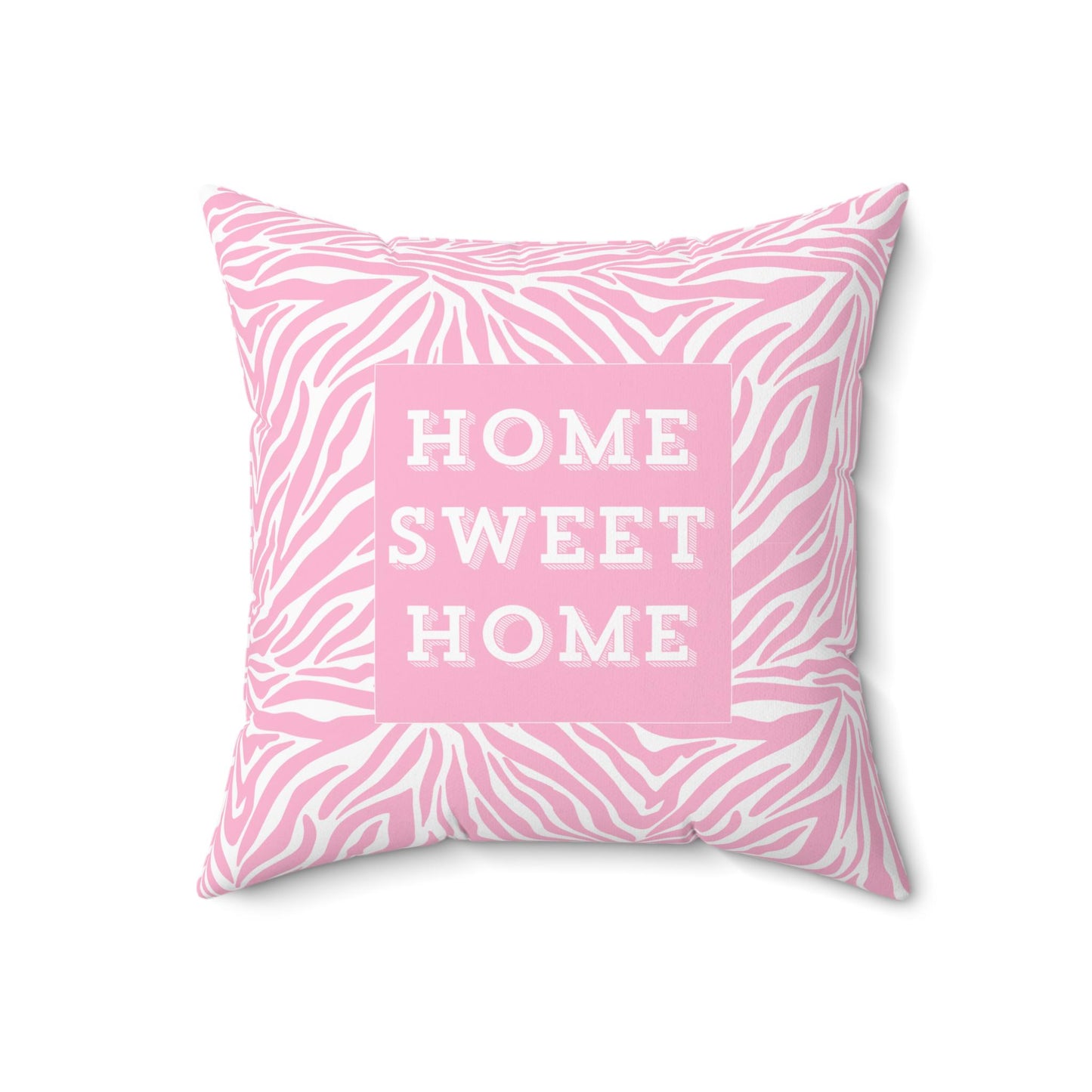 Home Sweet Home Pink
