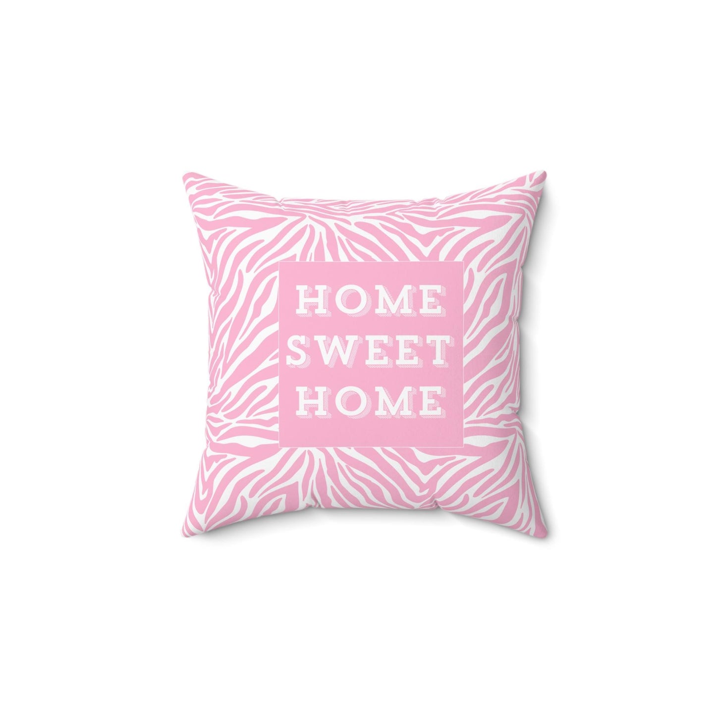 Home Sweet Home Pink