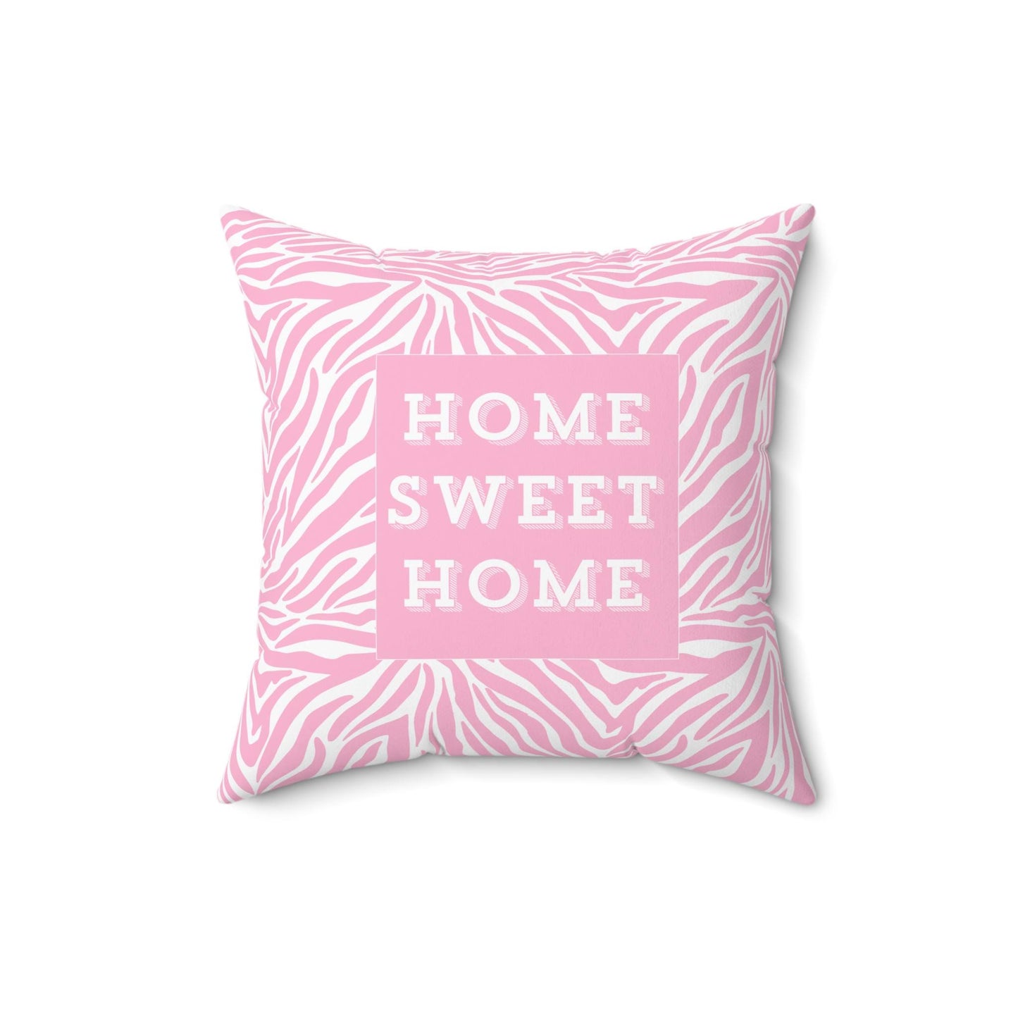 Home Sweet Home Pink