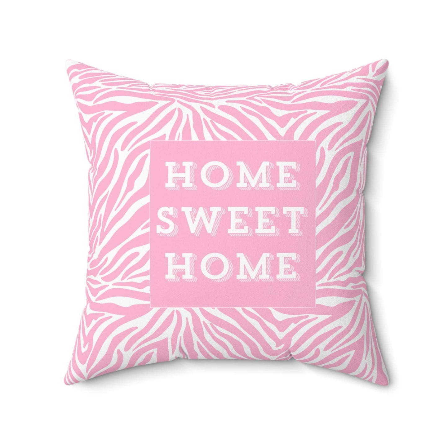 Home Sweet Home Pink